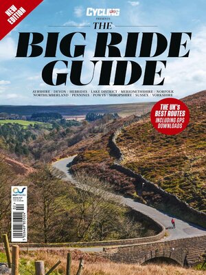 Cycling Plus The Big Ride Guide 2025 - Updated Version - Magazine